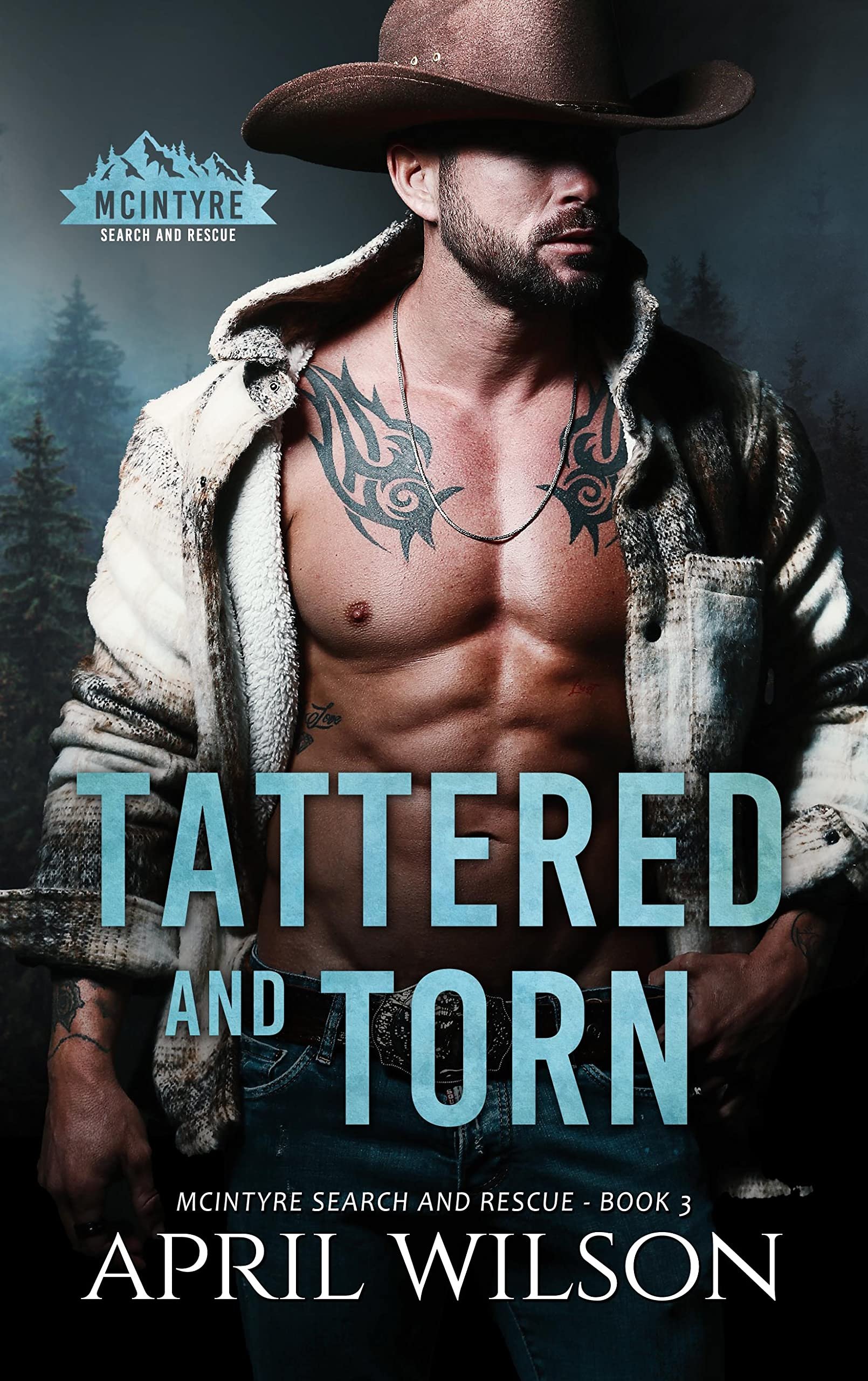 Tattered and Torn: A Small Town, Grumpy Sunshine Western Romance (McIntyre Search and Rescue Book 3) Cover